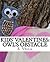 Kids' Valentines: Owl's Obstacle (KIDS' HOLIDAY Book 3)