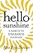 Hello, Sunshine: 5 Habits t...