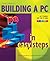 Building a PC in Easy Steps