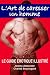 L’Art de caresser un homme - LE GUIDE ÉROTIQUE ILLUSTRÉ (French Edition)