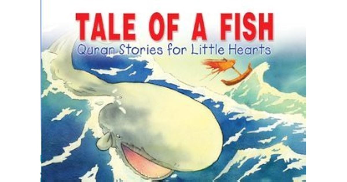 Tale of a Fish Quran Stories for Little Hearts Islamic Children's