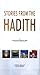 Stories From The Hadith: Parables from the Islamic Scriptures
