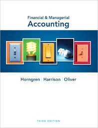 Financial & Managerial Accounting, 3rd edition, Solutions Manual Chapters 13-24, by Horngren, Harrison, Oliver (Paperback)