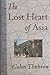 The Lost Heart of Asia