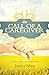 The Call of A Caregiver: Finding Comfort, Pursuing Purpose