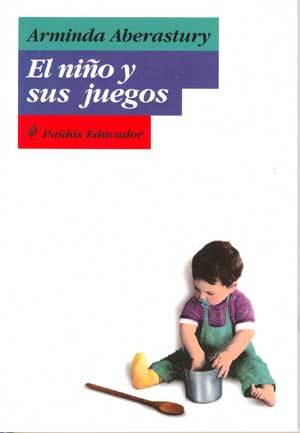 El niño y sus juegos (Paperback)