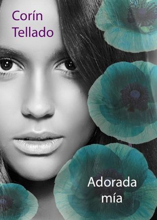 Adorada mía (Kindle Edition)