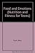 Food and Emotions (Nutrition and Fitness for Teens)