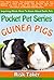 Inquiring Minds Want To Know About Exotic Pets Pocket Pets Guinea Pigs