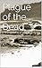 Plague of the Dead (Plague of the Dead, #1)