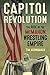 Capitol Revolution by Tim Hornbaker