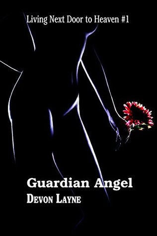 Guardian Angel (Living Next Door to Heaven, #1)