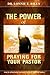 The Power Of Praying For Yo...