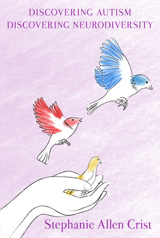Discovering Autism/Discovering Neurodiversity: A Memoir