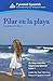 Pilar en la Playa: An Easy Story for Beginning Spanish Level 1