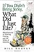 If You Didn't Bring Jerky, What Did I Just Eat?: Misadventures in Hunting, Fishing, and the Wilds of Suburbia