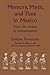 Memory, Myth, and Time in Mexico: From the Aztecs to Independence (Translations from Latin America)