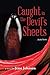 Caught in the Devil's Sheets: JayJay Novels