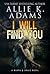 I Will Find You by Allie K. Adams