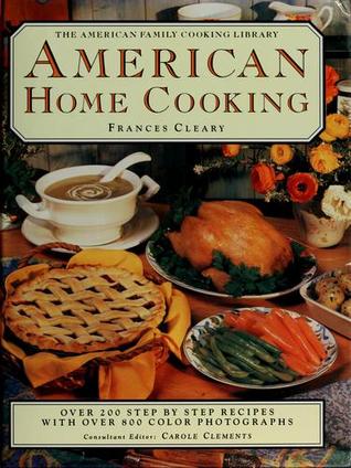 American Home Cooking (The American Family Cooking Library)