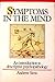 Symptoms in the Mind: An Introduction to Descriptive Psychopathology