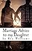 Marriage Advice to my Daughter by Ken Williams