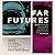 Far Futures