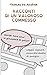 Racconti di un valoroso commesso (Italian Edition)