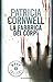 La fabbrica dei corpi by Patricia Cornwell