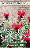 Worry Free Garden...