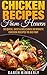 Chicken Recipes From Heaven: 50 Quick, Easy & Delicious 30 Minute Chicken Recipes To Die For!