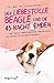 Der liebestolle Beagle und die 45 Nachthemden: und andere haarsträubende Fälle aus meiner Tierverhaltenspraxis (German Edition)