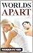 Worlds Apart