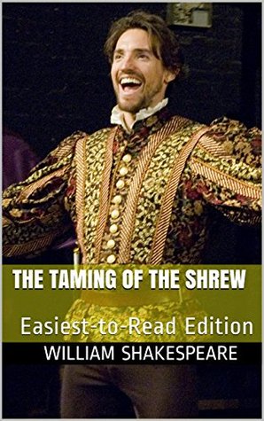 The Taming of the Shrew: Easiest-to-Read Edition