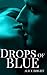 Drops of Blue