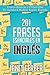 201 Frases Esenciales en In...