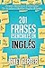 201 Frases Esenciales en Inglés by Janet Gerber
