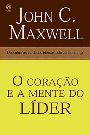 O Coração e a Mente do Líder