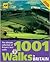 1001 Walks in Britain : The Ultimate Collection of Britain's Best Walks