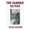 The Kanner Aliyah: A novel