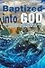 Baptized into God: Theologizing Baptism in the Name of Jesus Christ and the Oneness of God.
