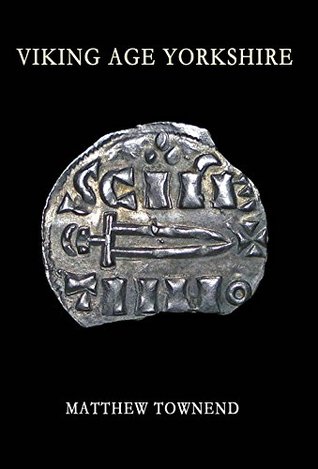 Viking Age Yorkshire (Kindle Edition)