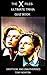 The X Files Ultimate Trivia Quiz Book