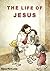 The Life Of Jesus