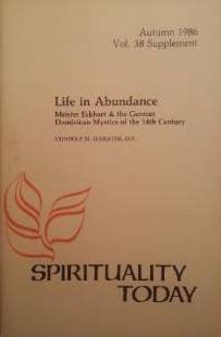 Life in abundance: Meister Eckhart & the German Dominican mystics of the 14th century (Paperback)