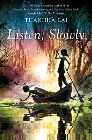 Listen, Slowly: A New York Times Notable Book about Family, Identity, and Home for Children (Ages 8-12)