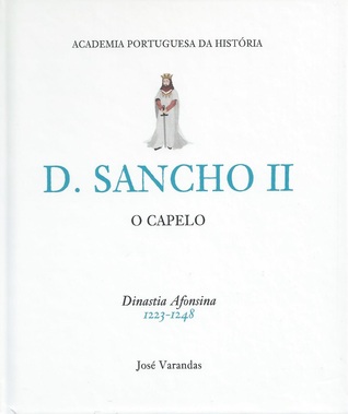 D. Sancho II - O Capelo (Reis de Portugal, #4)