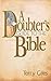 A Doubter's Guide to the Bible