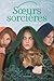 Soeurs Sorcières (Soeurs Sorcières, #2)