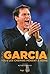 Rudi Garcia - Tous les chem...